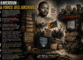 CAMEROUN : LA FORCE DES ARCHIVES / CAMEROON : THE POWER OF THE ARCHIVES